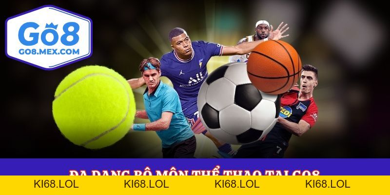 Thể Thao Go8 – Sân Chơi Siêu Xanh Chín Hàng Vạn Kèo Mỗi Ngày