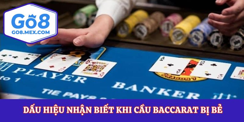 Bẻ Cầu Baccarat Là Gì? Cách Ứng Biến Khi Chuỗi Cầu Bị Lệch