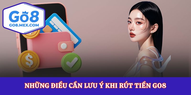 Rút Tiền Go8 Cực Nhanh Tiền Về Trong Một Nốt Nhạc