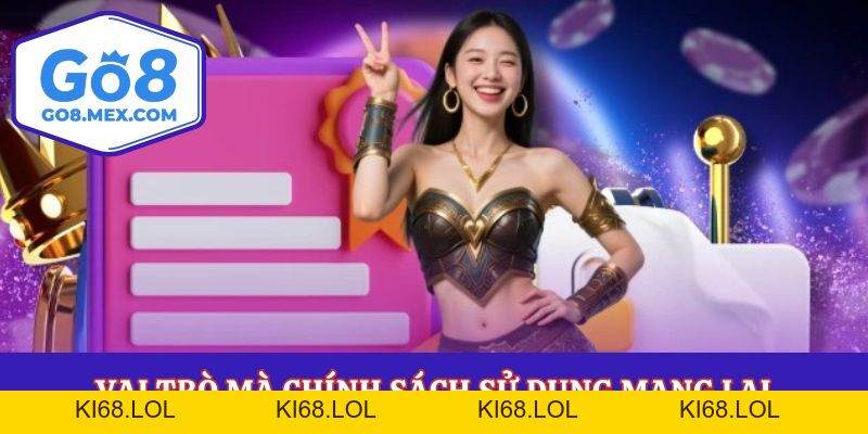 Chính Sách Sử Dụng Và Những Quy Định Hội Viên Cần Biết