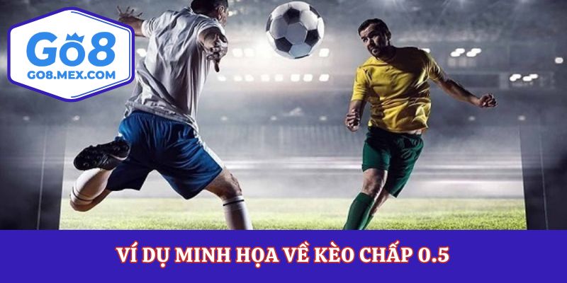 Kèo Chấp 0.5 Là Gì? Bí Quyết Đánh Khi Kèo Chấp Hòa Xuất Hiện