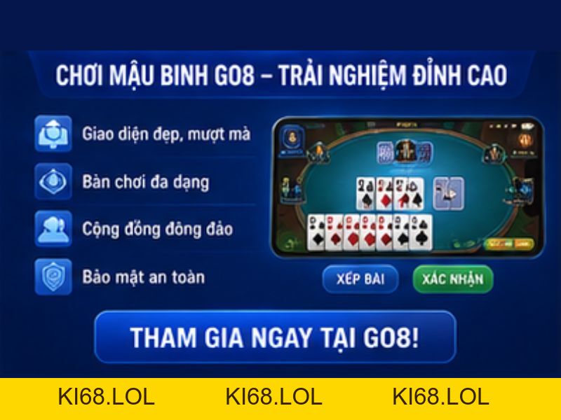 Cách Xếp Bài Mậu Binh GO8 Chuẩn, Dễ Hiểu Cho Người Mới